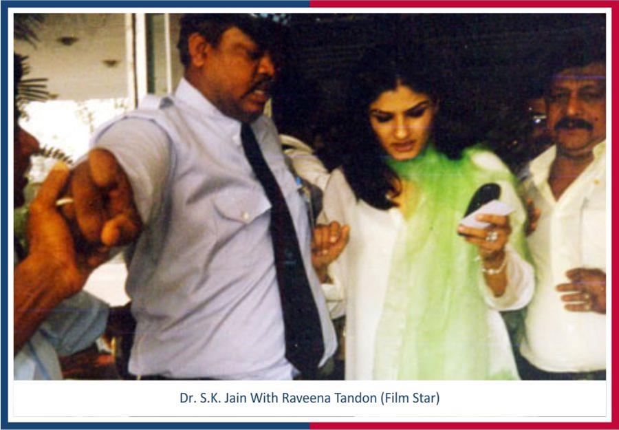 Dr. S.K.Jain with Raveena Tandon (Film star)
